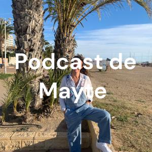 Podcast de Mayte