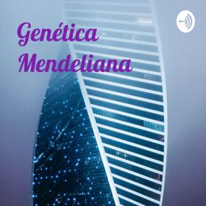 Genética Mendeliana - Karol E Grabriellen