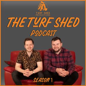 The Turf Shed Podcast