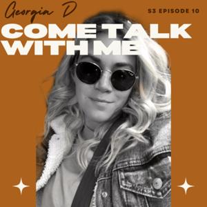 Georgia D, Come Talk With Me