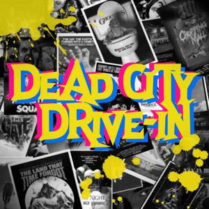 Dead City Drive-In