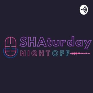 SHAturday Night Off