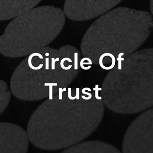 Circle Of Trust