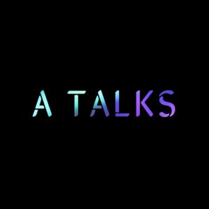 A Talks