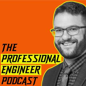 The Professional Engineer Podcast