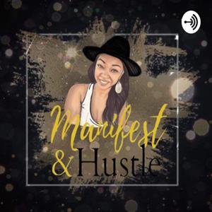 Manifest & Hustle