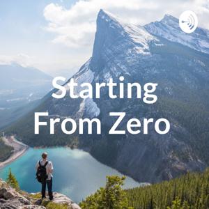 Starting From Zero