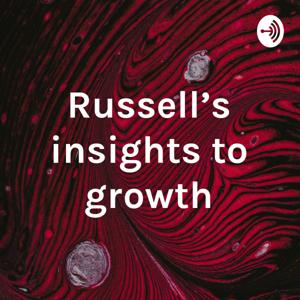 Russell’s insights to growth