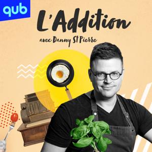 L'Addition avec Danny St-Pierre