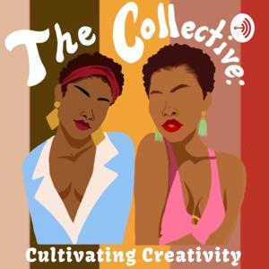 The Collective: Cultivating Creativity