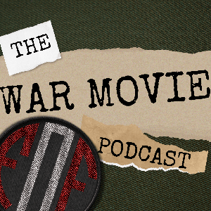 Fighting On Film - The War Movie Podcast! by Fighting on Film