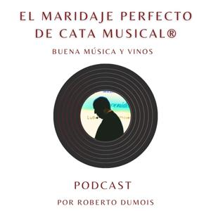 El maridaje perfecto de Cata Musical, por Roberto Dumois