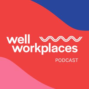 Well Workplaces