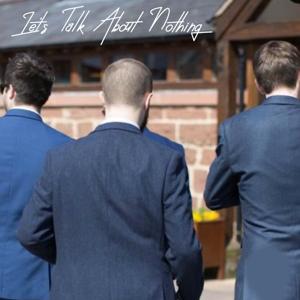 Let's Talk About Nothing