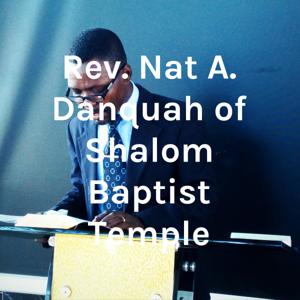 Rev. Nat A. Danquah of Shalom Baptist Temple