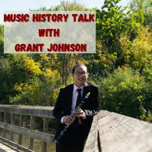 Music History Talk with Grant Johnson