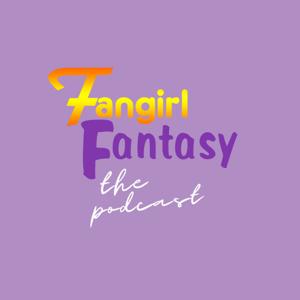 Fangirl Fantasy