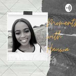 MomentsWithHauwa