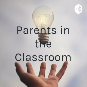 Parents in the Classroom