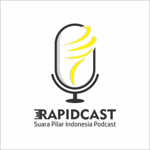 RapidCast: Suara Pilar Indonesia Podcast