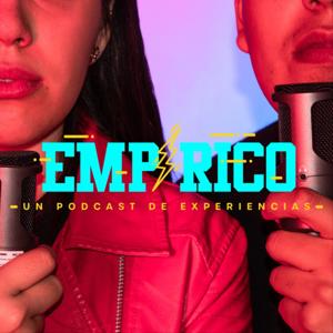 EMPÍRICO: UN PODCAST DE EXPERIENCIAS