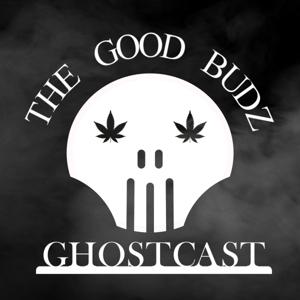 Good Budz Ghostcast