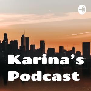 Karina's Podcast