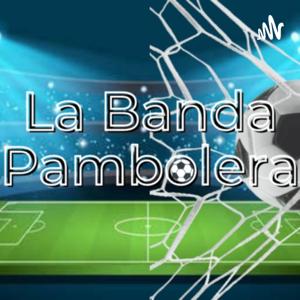 La Banda Pambolera