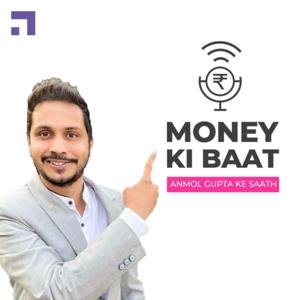 Money Ki Baat, Anmol Gupta Ke Saath