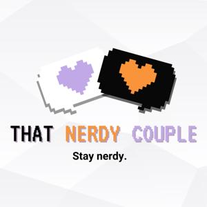 That Nerdy Couple Podcast