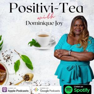 PositiviTea Podcast