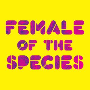 Female of the Species