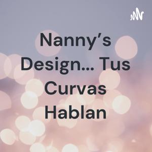 Nanny's Design... Tus Curvas Hablan