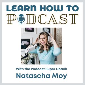 Learn How to Podcast