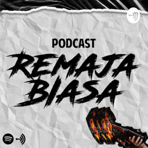 Podcast Remaja Biasa