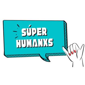 Súper Humanxs