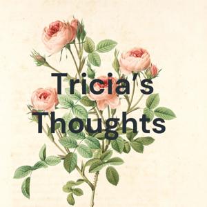 Tricia’s Thoughts