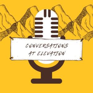 Conversations at Elevation