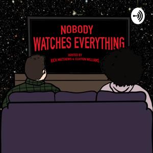 Nobody Watches Everything