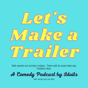 Let's Make a Trailer