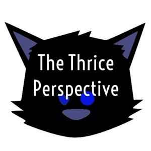 The Thrice Perspective