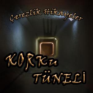 Korku Tüneli by Gerçek Efsaneler