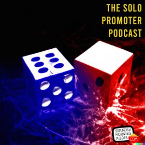 The Solo Promoter Podcast