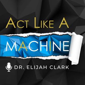 Act Like a Machine