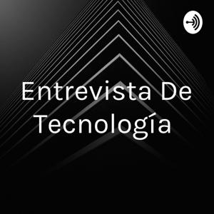 Entrevista De Tecnología