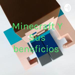 Minecraft Y Sus beneficios