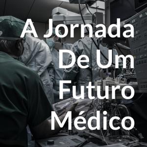 A Jornada De Um Futuro Médico