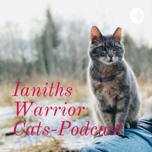 Ianiths Warrior Cats-Podcast