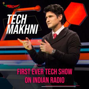 Tech Makhni | Mirchi