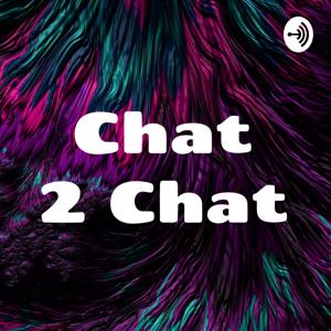 Chat 2 Chat